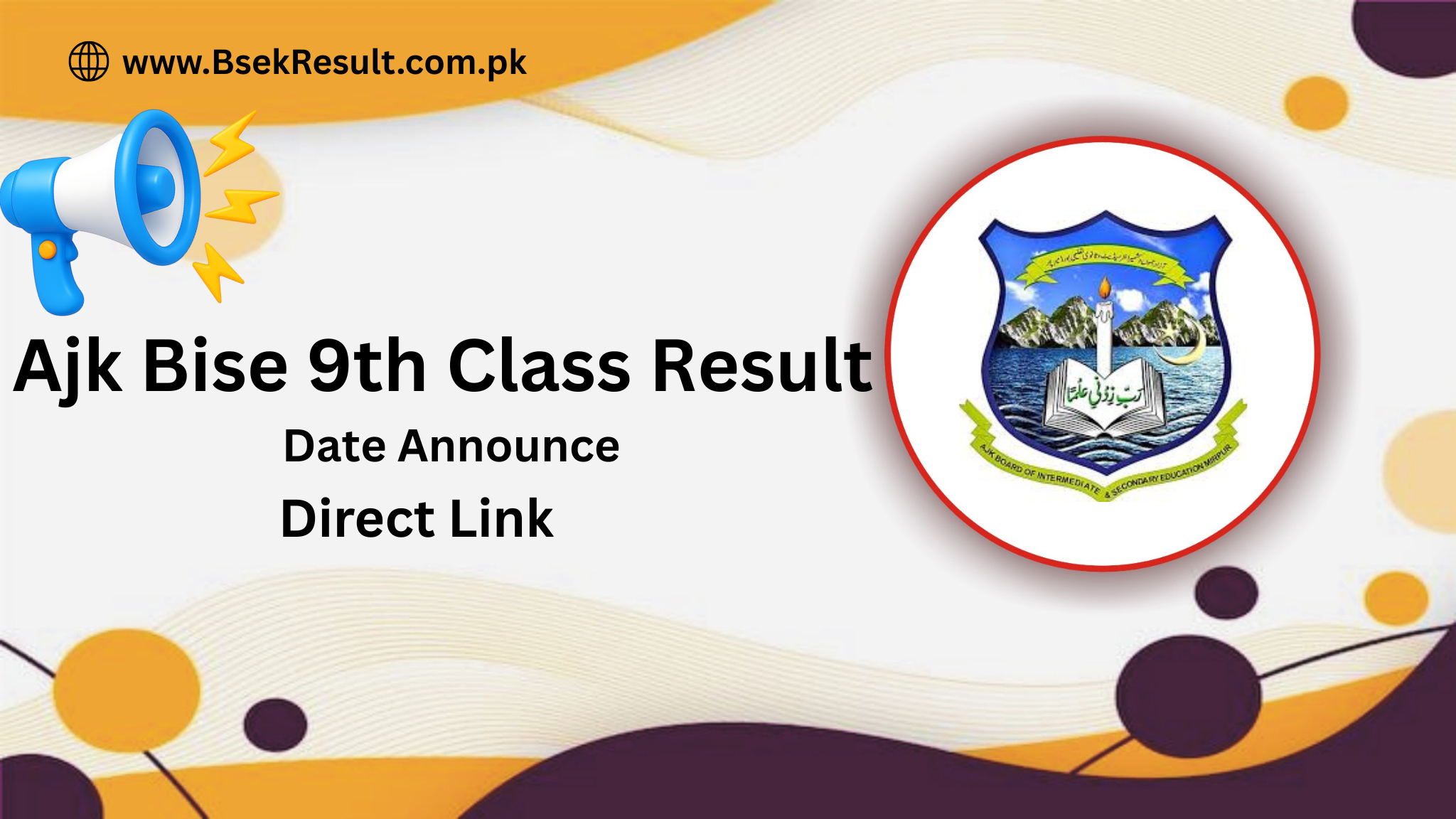 Ajk Bise 9th Class Result 2025 Date Announce – Check Now